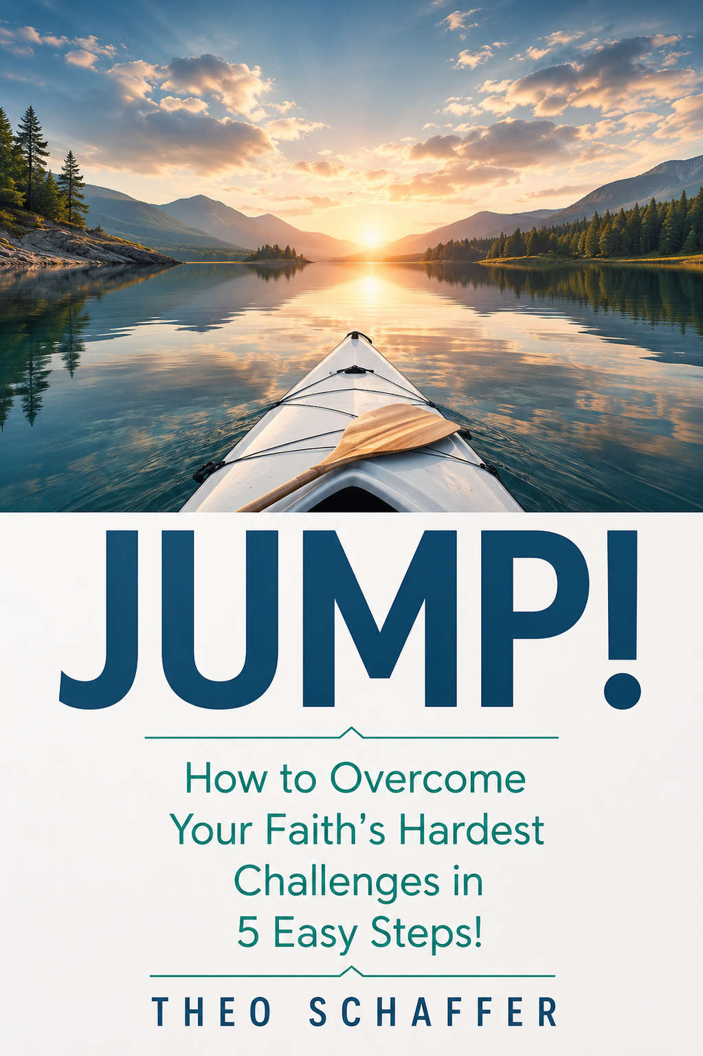JUMP! by Pastor Theo Schaffer — Overcome Faith's Hardest Challenges